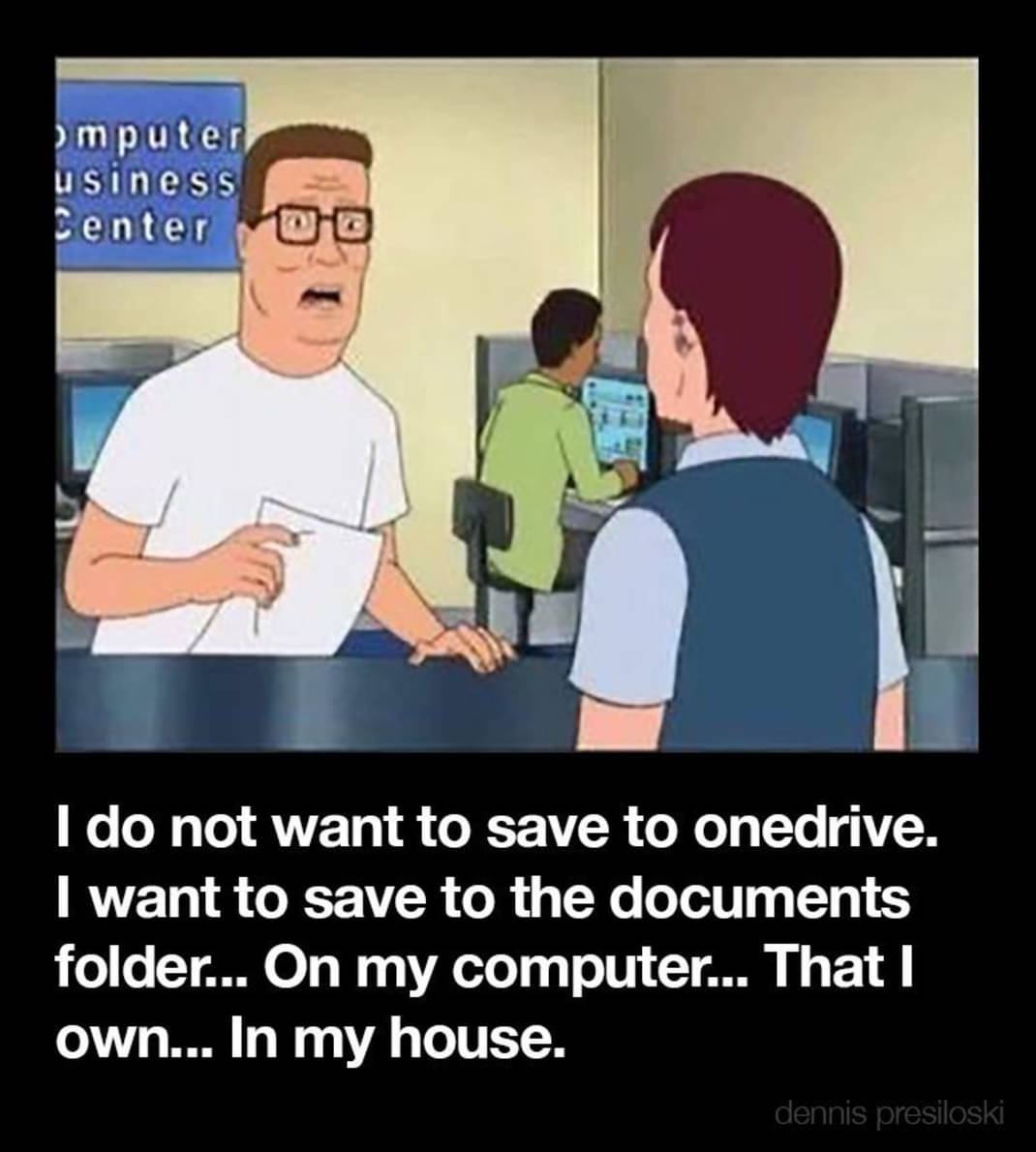 20 Memes That Are Unexpectedly Hilarious 5 I do not want to save to one drive