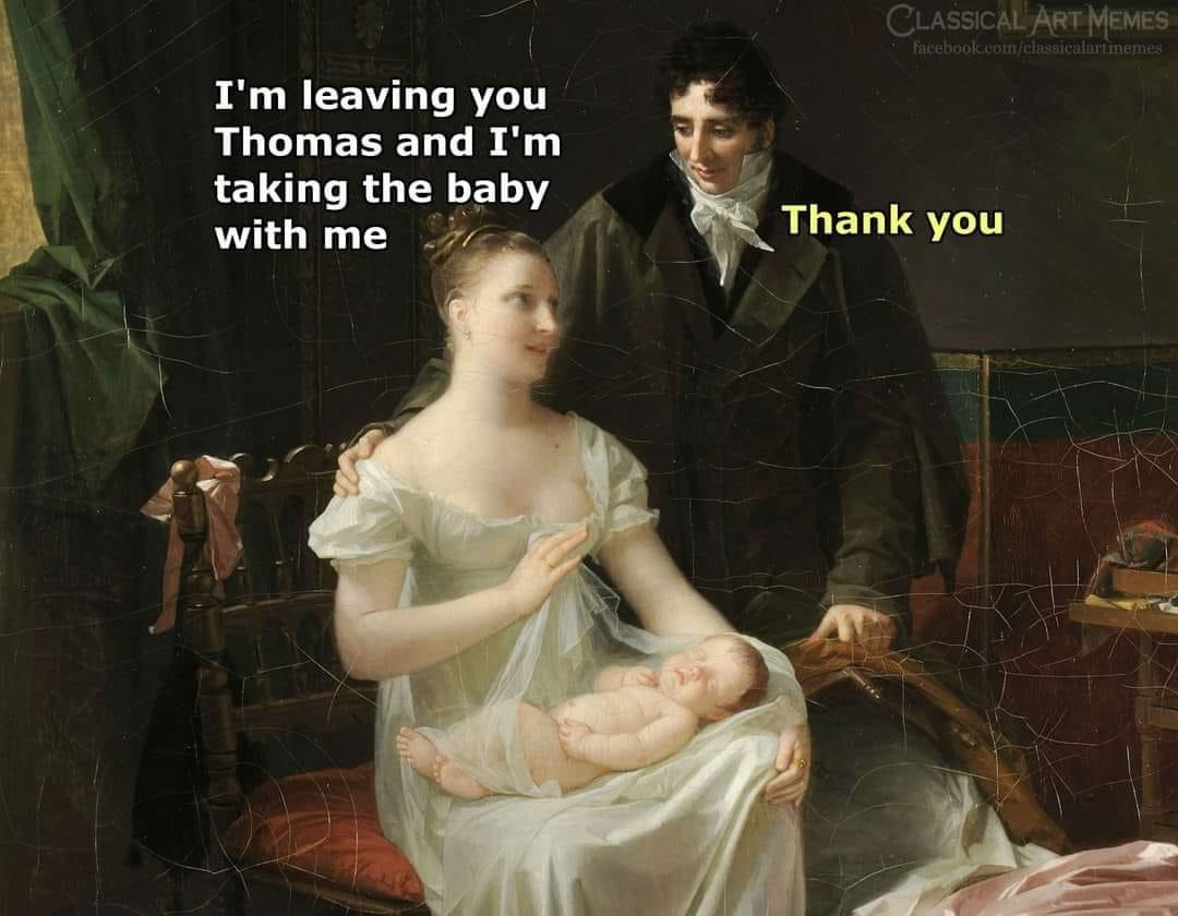 25 Hilarious Dank Memes That Are Almost Too Dark to Laugh At 7 Im leaving you thomas - Hilarious Dank Memes