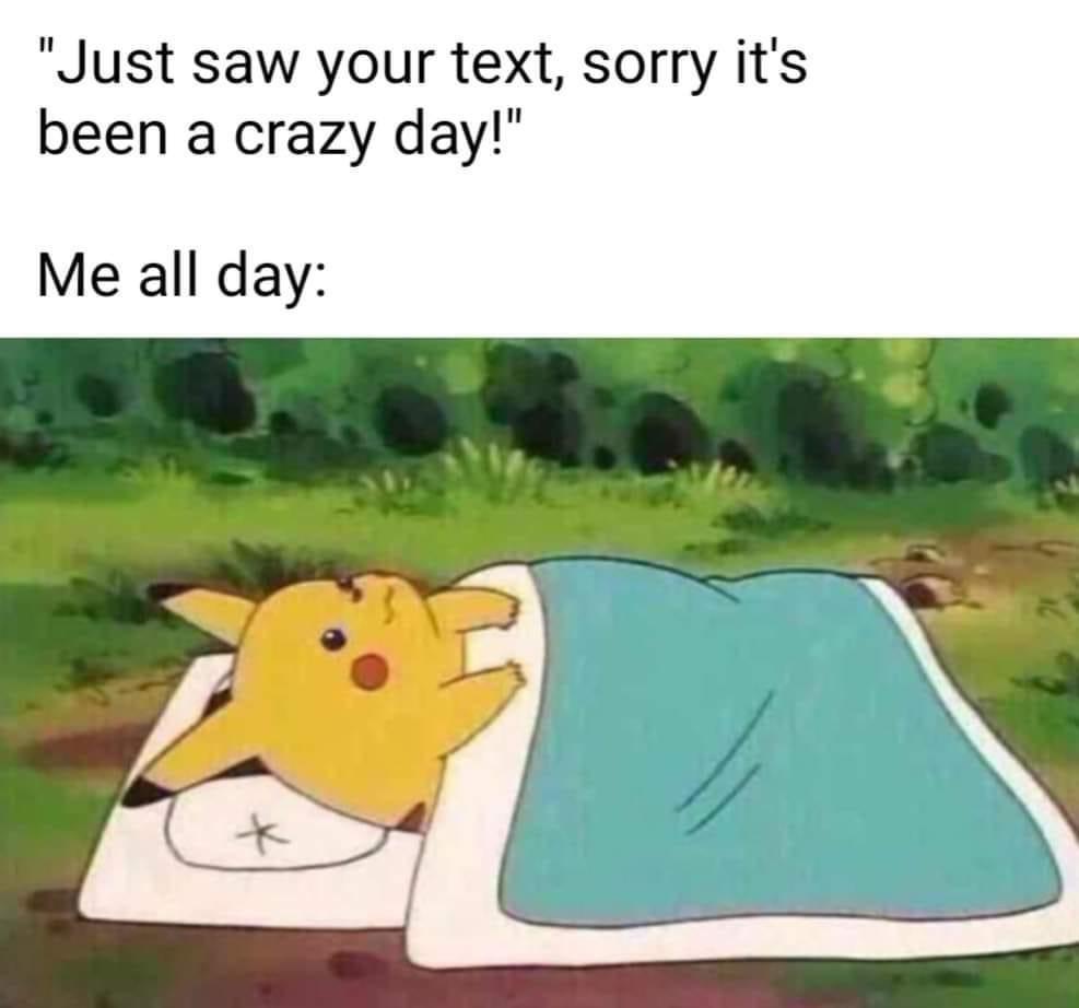 Being Alive is So Tiring: 34 Funny Memes to Make You Laugh and Relate 31 Just saw your text