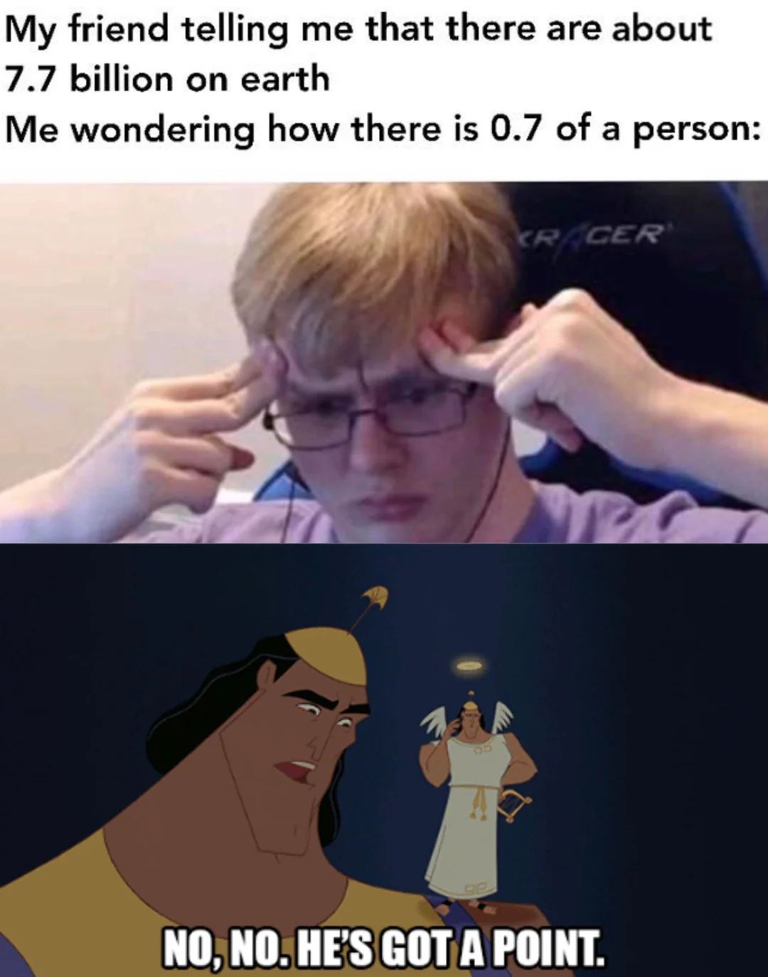 30 Mind Blowing Memes That Turn Your Thoughts Inside Out 30 My friend telling me