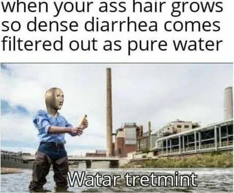 25 Hilarious Dank Memes That Are Almost Too Dark to Laugh At 14 Warter Treatment - Hilarious Dank Memes