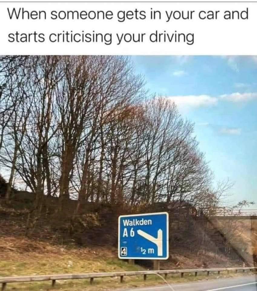 25 Hilarious Dank Memes That Are Almost Too Dark to Laugh At 17 When someone gets into your car - Hilarious Dank Memes