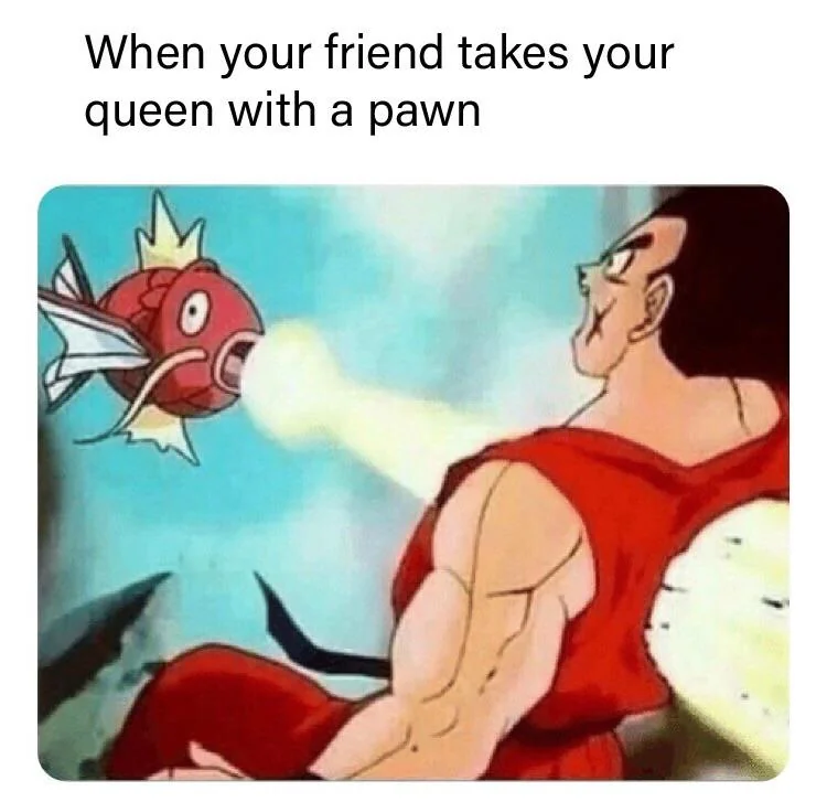 20 Funny Chess Memes to Celebrate World Chess Day 17 When your friend takes queen - Funny Chess Memes