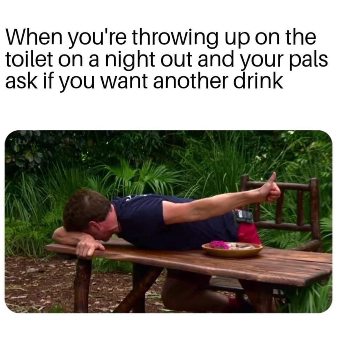 25 Hilarious Dank Memes That Are Almost Too Dark to Laugh At 20 When youre throwing up - Hilarious Dank Memes