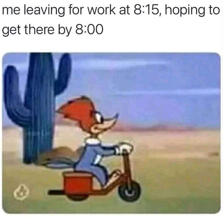 25 Accurate Work Memes That Will Have You Laughing at Your Desk 22 leaving for work