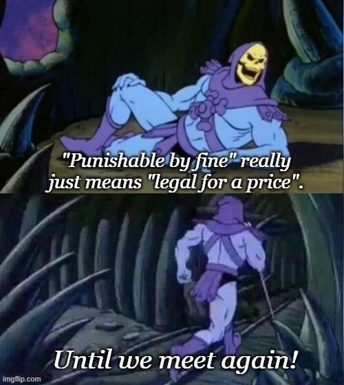 20 Memes Depicting Life's Honest Truths 13 punishible by fine