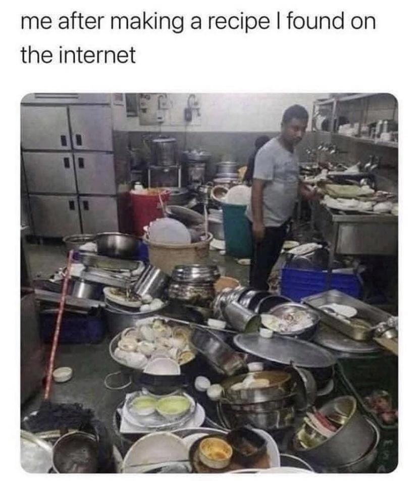 20 Cooking Memes That Are a Recipe for Laughter 2 After making recipe - Cooking Memes