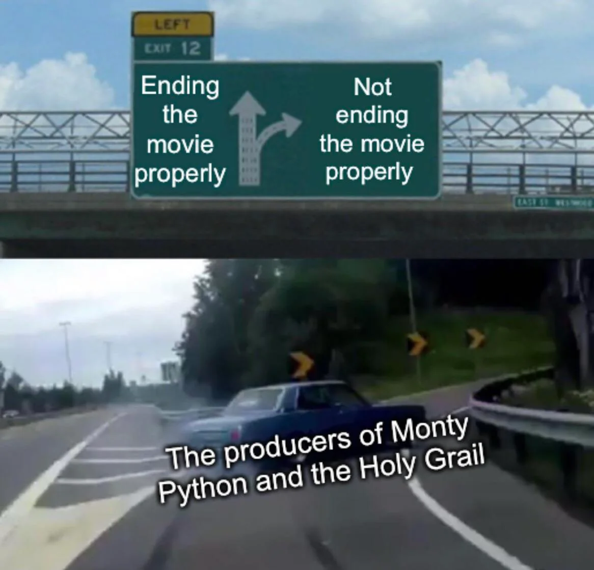 37 Best Monty Python Memes That Will Make You Say "A Blessing From The Lord" 26 Ending the movie properly monty python memes