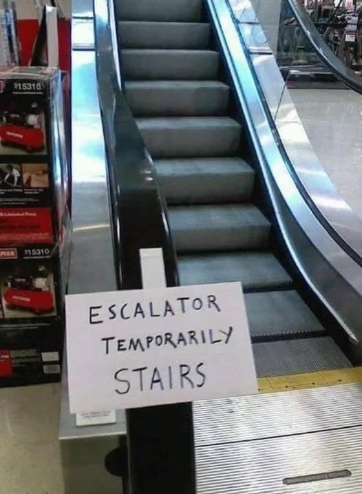 35 Baffling Signs That Seem to Have Been Written by Aliens 31 Escalator temporary stairs