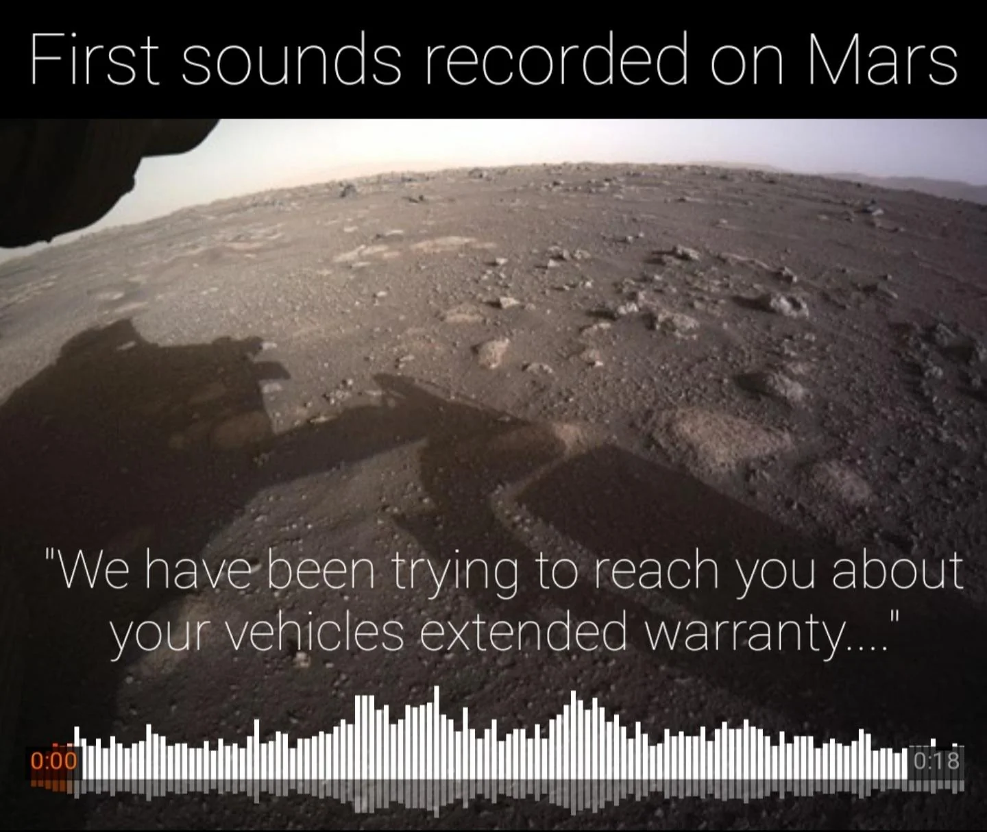 20 Car Extended Warranty Memes That'll Drive You Crazy 5 First sound recorded on mars - Car Extended Warranty Memes