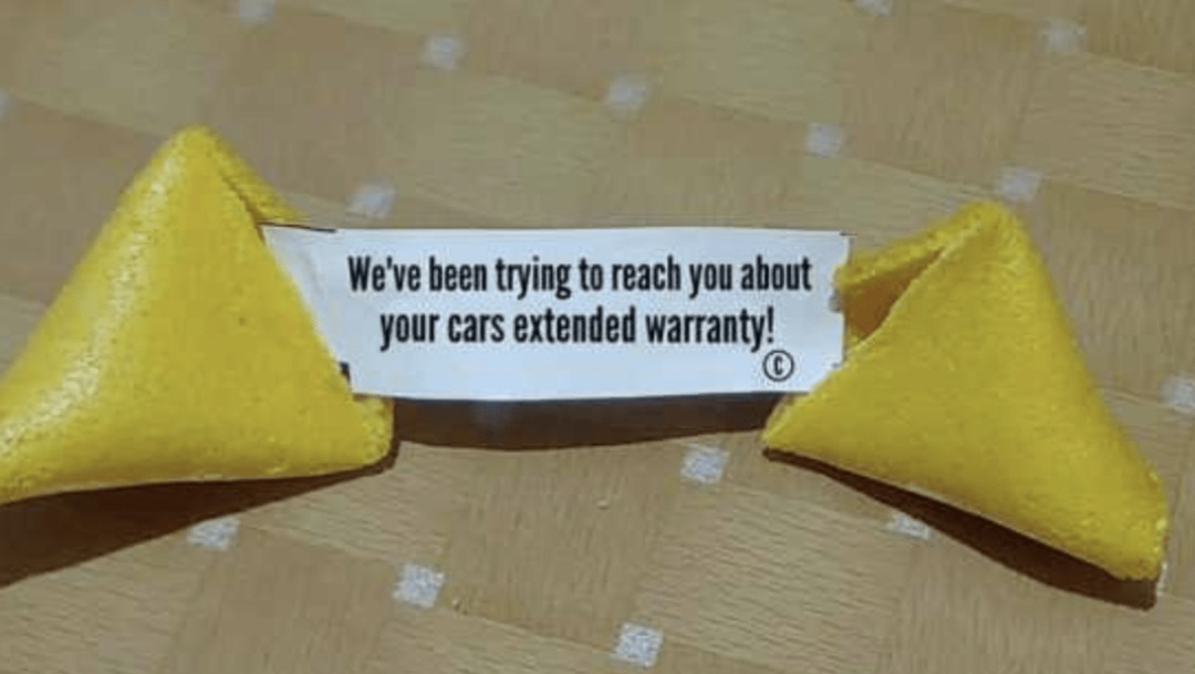 20 Car Extended Warranty Memes That'll Drive You Crazy 7 Fortune cookie - Car Extended Warranty Memes