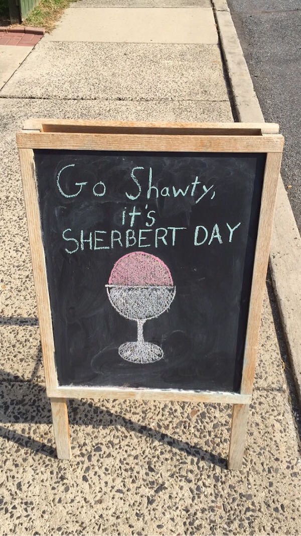 22 Funny Chalk Board Signs That Are Better Than the Menu 8 Go shawty- Funny Chalk Board Signs