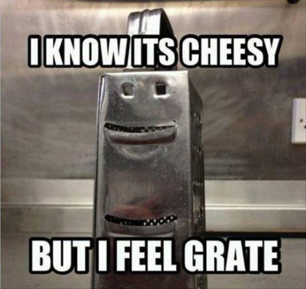 32 Corny Memes That You Cant Help But Laugh At 5 I know it cheesy - corny memes
