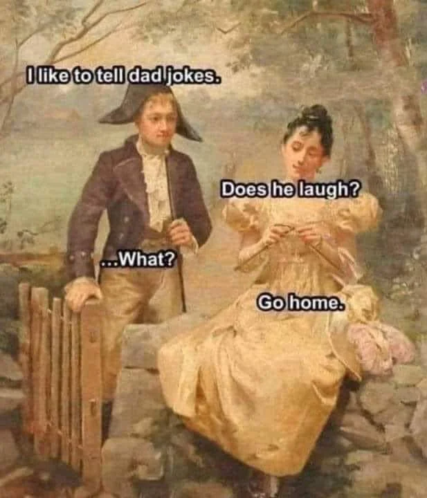 35 Puns That Are Even Fun-er Than A Good Burrito 8 I like to tell dad jokes - puns