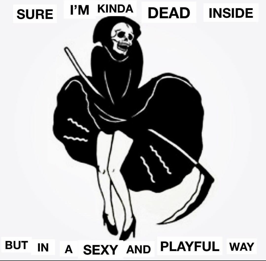 15 Funny Goth Memes for a Good Laugh at Midnight 10 Im dead inside - Funny Goth Memes