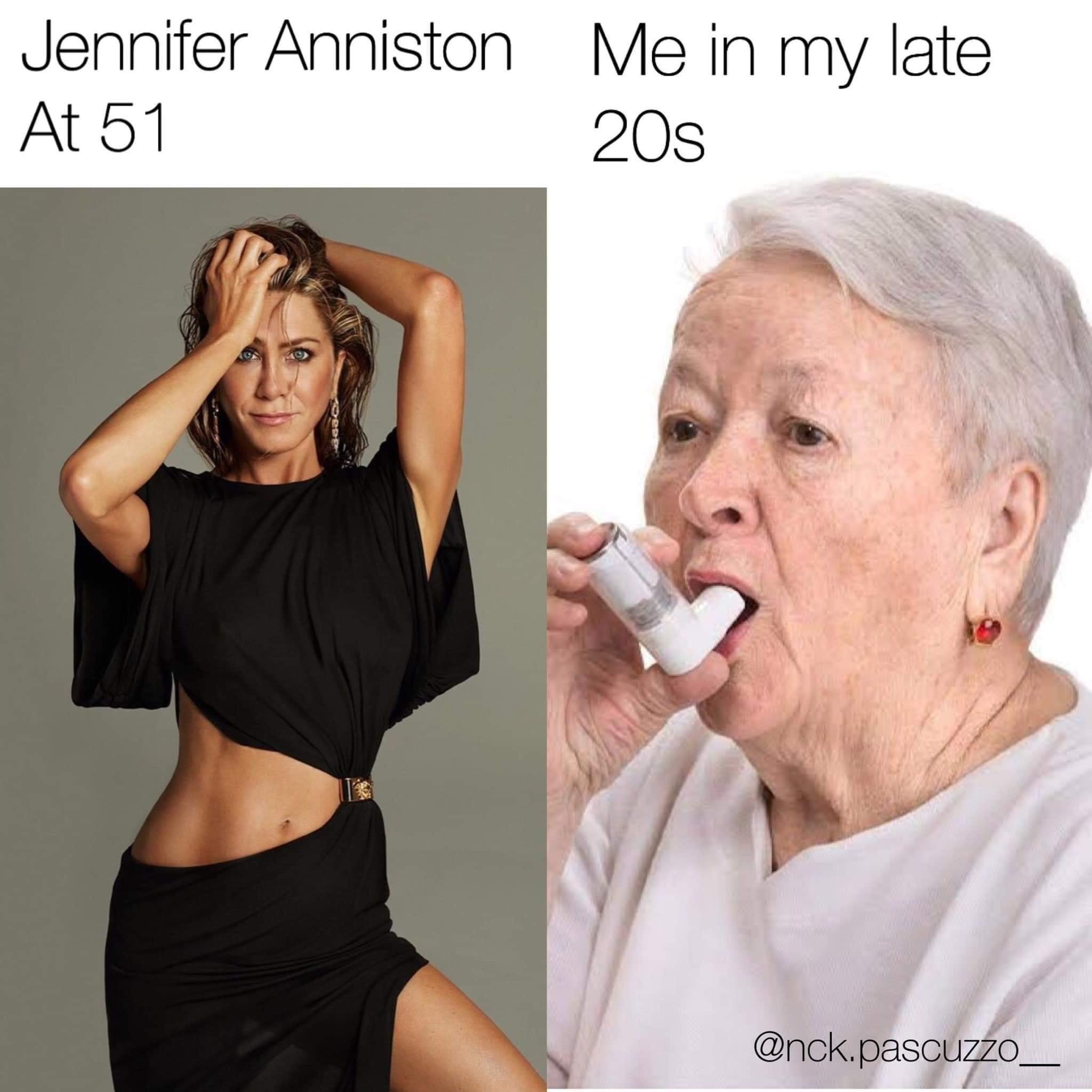 25 Mind Numbing Memes That'll Leave You Stunned 14 Jennifer aniston at 51