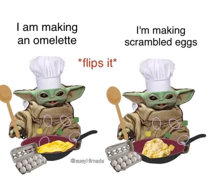20 Cooking Memes That Are a Recipe for Laughter 14 Making an omette - Cooking Memes
