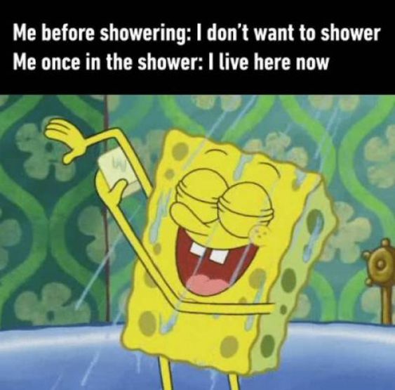 30 Memes That Will Make You Forget About Monday Blues 10 Me before shower