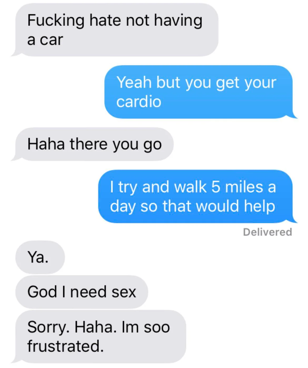 23 Funny Awkward Texts That Will Make You Cringe for Days 10 Not having a car - Funny Awkward