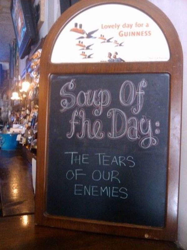 22 Funny Chalk Board Signs That Are Better Than the Menu 18 Soup of the ay- Funny Chalk Board Signs