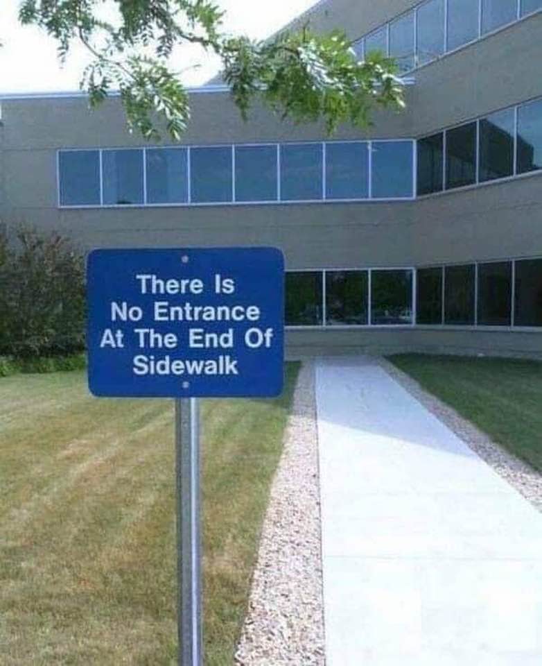 35 Baffling Signs That Seem to Have Been Written by Aliens 28 There is no entrance - Baffling Signs