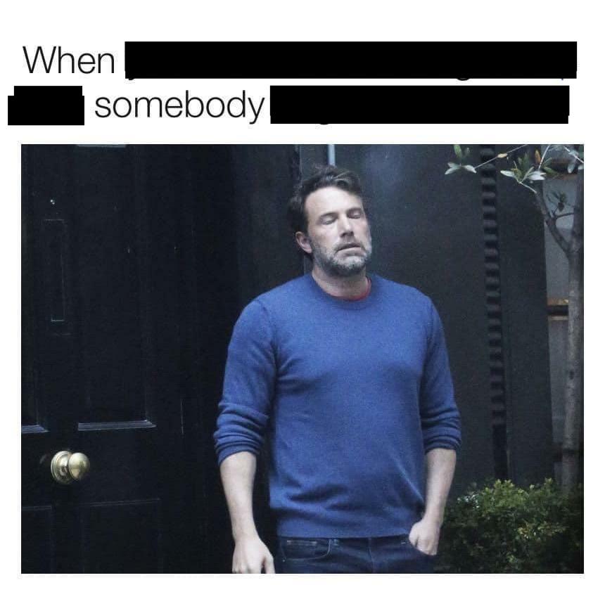 A Mountain Of Random Memes For Bored Brains 30 When somebody