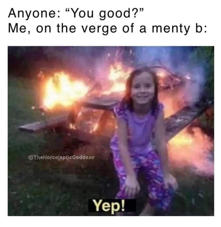 20 Relatable Mental Health Memes That Are All the Therapy You Need Today 20 You good - Relatable Mental Health Memes