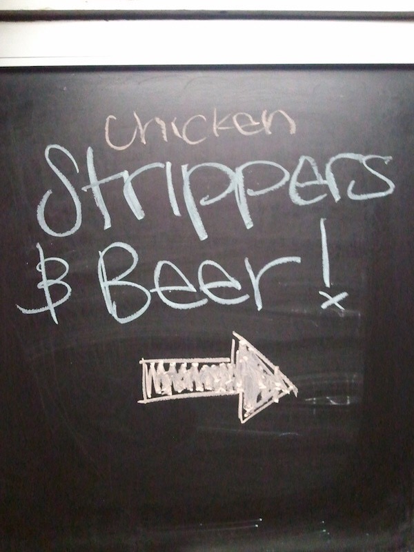 22 Funny Chalk Board Signs That Are Better Than the Menu 3 chicken strippers and beer- Funny Chalk Board Signs