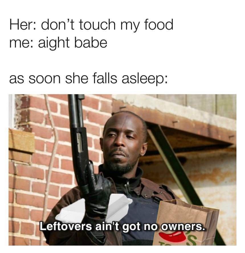20 Memes to Confuse, Amuse, and Make You Lose Track of Time - 3 Dont touch my food