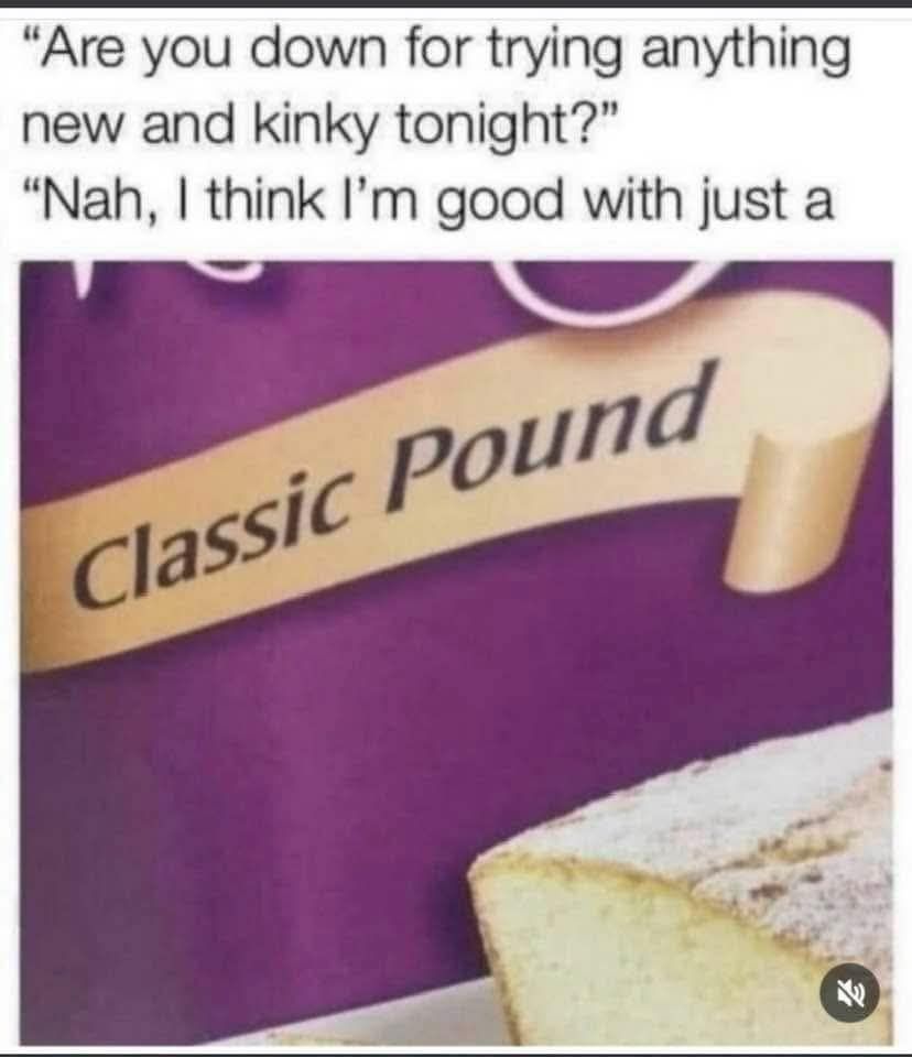 35 Dank Memes That Will Make You Laugh Like A Hyena 31 Down for trying anything