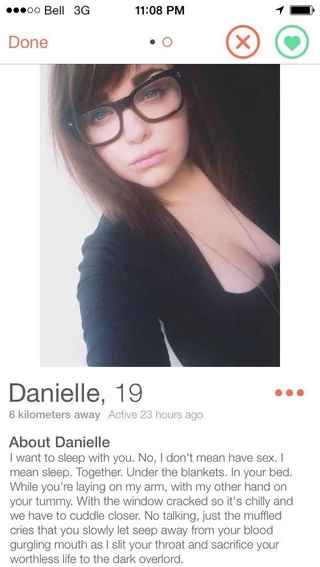 These Unusual Tinder Bios Will Make You Swipe Right Every Time 5 I want to sleep with you - unusual tinder bios