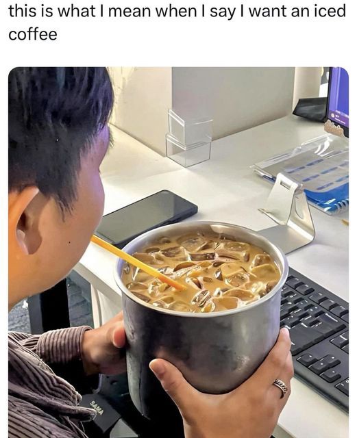 20 Memes That Are Like a Meme Salad—Totally Random and Deliciously Funny 11 Iced coffee