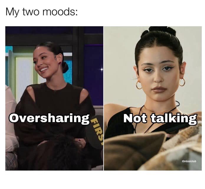 20 Relatable Memes That Speak to Your Soul 9 My two moods - relatable memes
