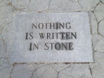 Nothing is written in stone - FG