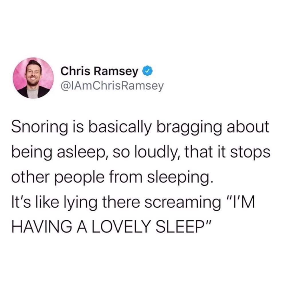 Random Humor A Day Keeps The Doctor Away 15 snorin is basically bragging