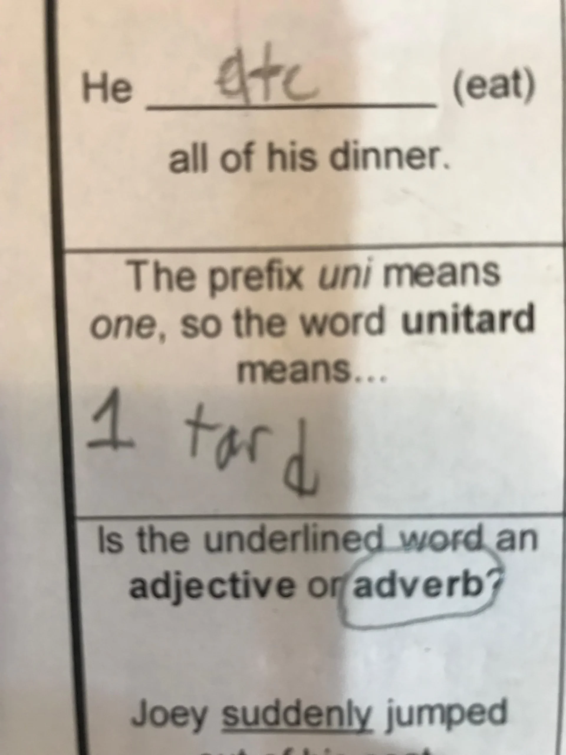 So, I’m proofing my 8 year old’s Homework when I stumble upon this gem...  - Kids’ Homework