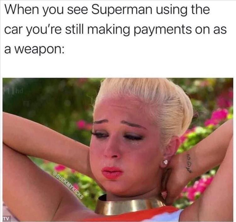 25 Surreal Memes That Will Make Your Brain Do Somersaults 24 Superman using car