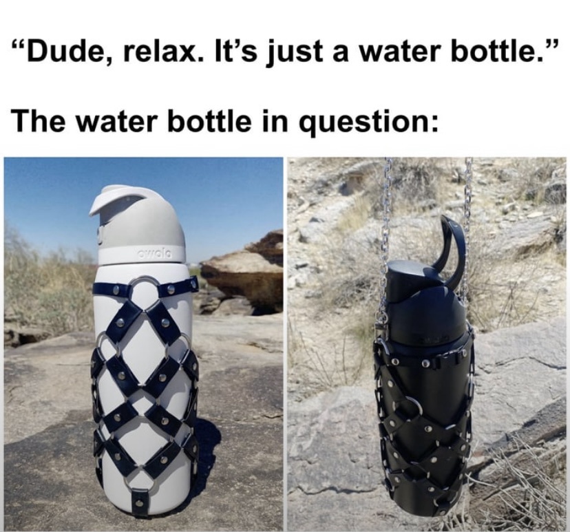 25 Memes That Are Like a Meme Salad—Totally Random and Deliciously Funny 24 Water bottle in question