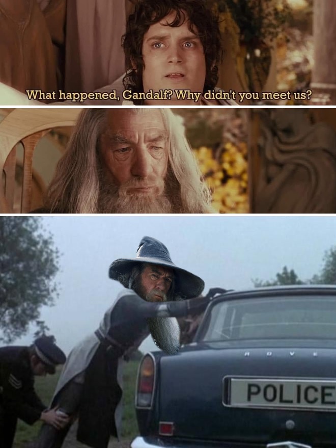 25 LOTR Memes That Will Make You Giggle Like Gollum with the Precious 25 What happend gandalf