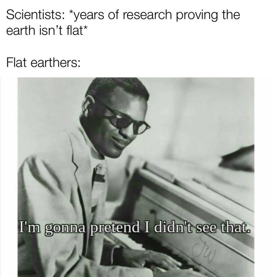 30 Flat Earthers Memes: Laughing All the Way to the Edge 29 Years of research