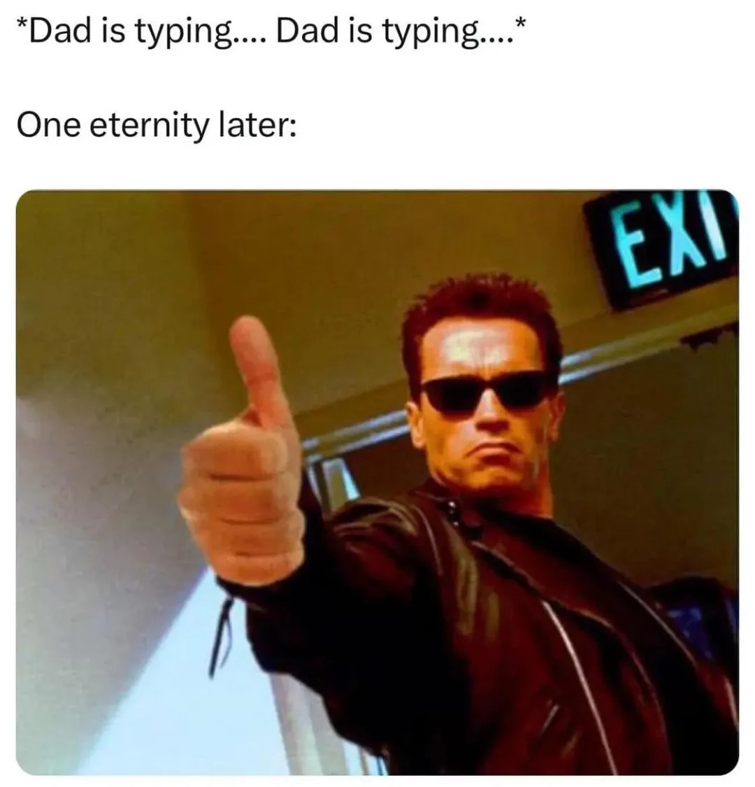 25 Dad Memes That Are Peak Dad Energy 23 dad is typing