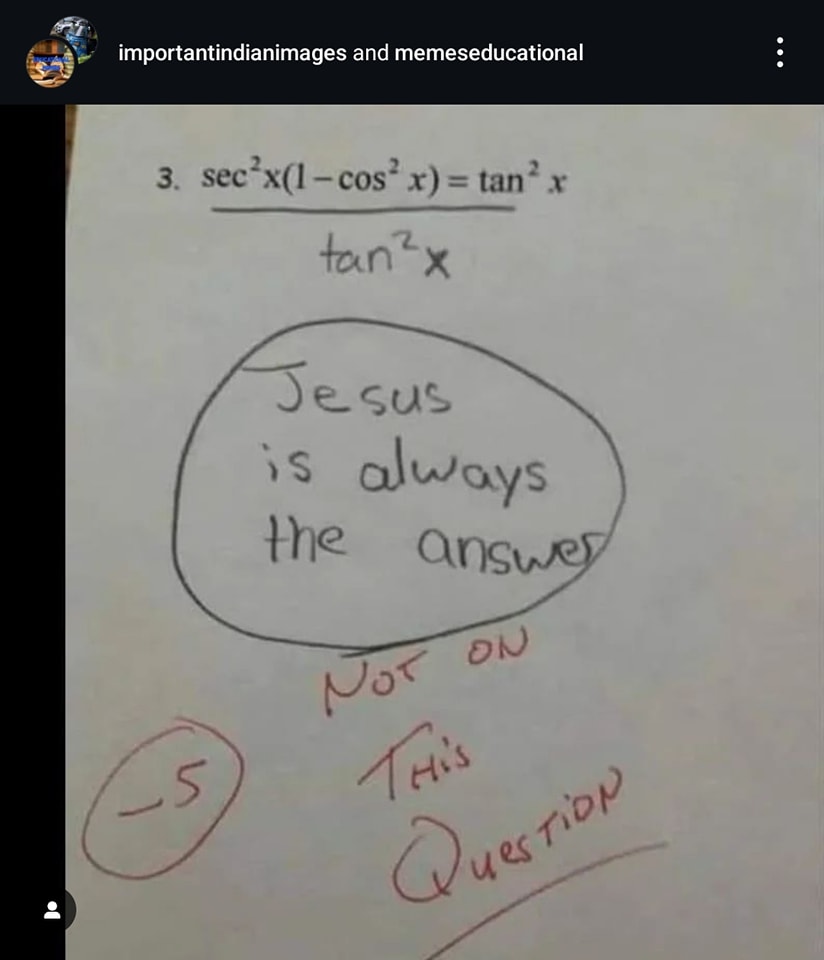 20 Funny Educational Memes Teachers Don’t Want You to See 9 jesus is always the anser - Funny Educational Memes