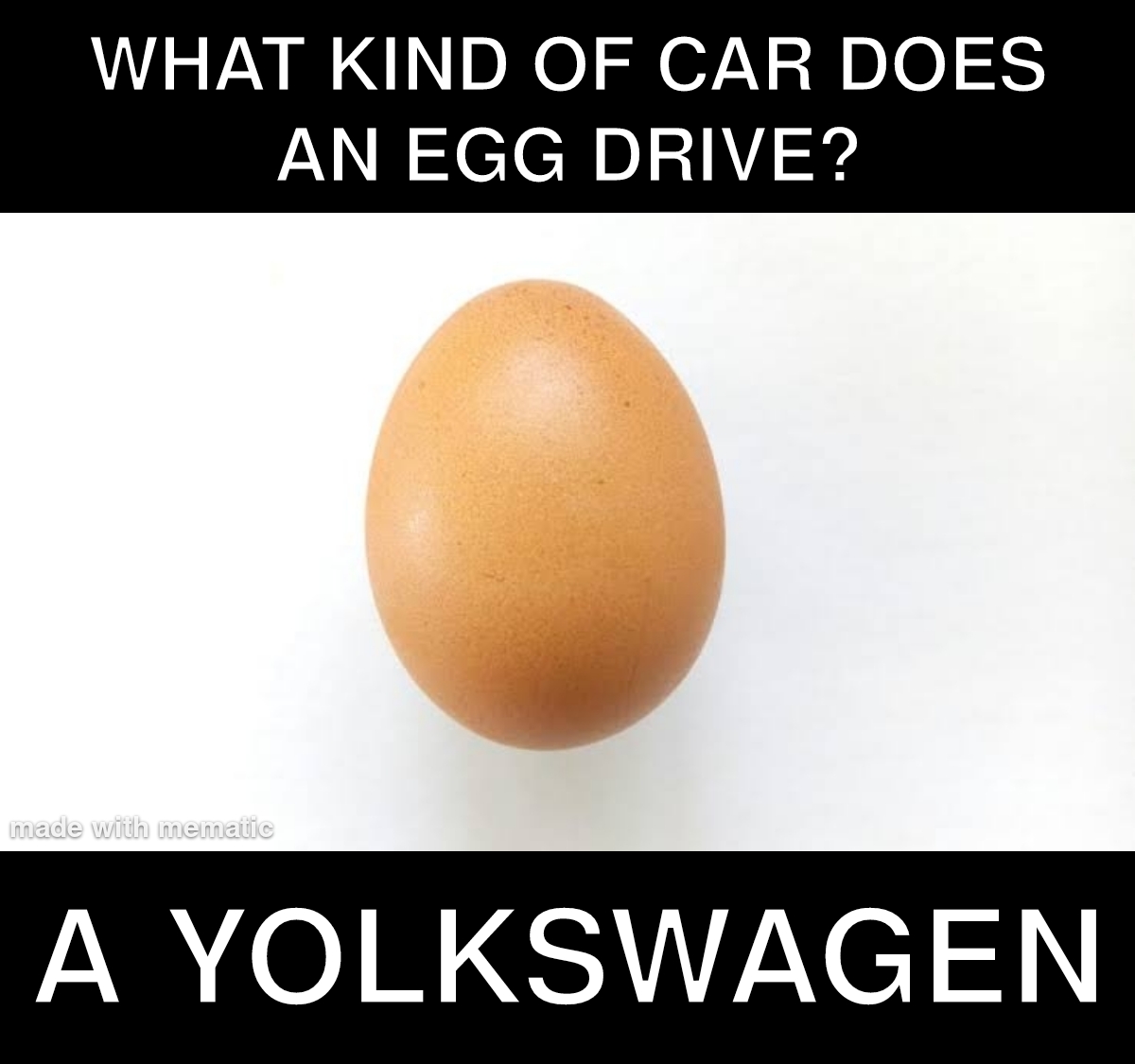 30 Bad Jokes That Are So Bad They're Actually Funny 13 what kind of car does an egg drive