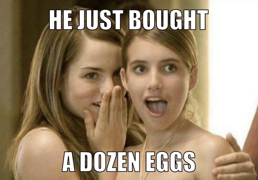 32 Egg Memes That Will Crack You Up! 8 He just brought a dozen eggs - egg memes