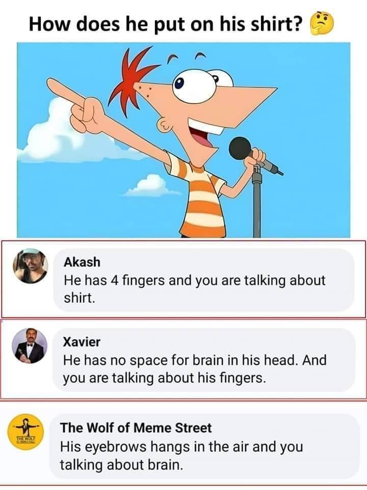35 Brainy Memes That Will Blow Your Brains Out 6 How does he put on his shrit