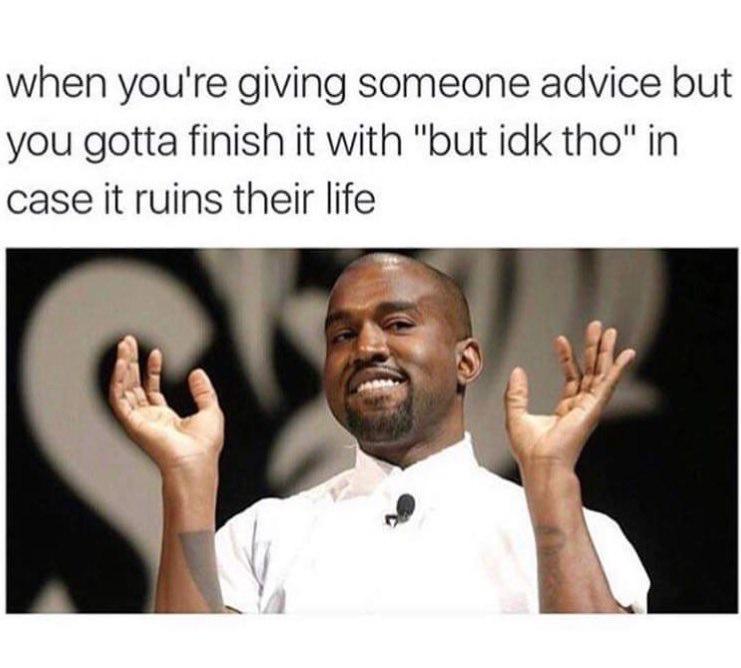 30 Relatable Memes Funny for Those Who Appreciate Humor 29 I dont know tho