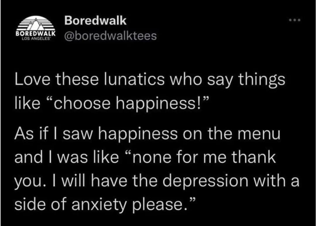 20 Sad Memes That Are a Bit of a Downer but Still a Blast 6 I saw happiness - Sad Memes