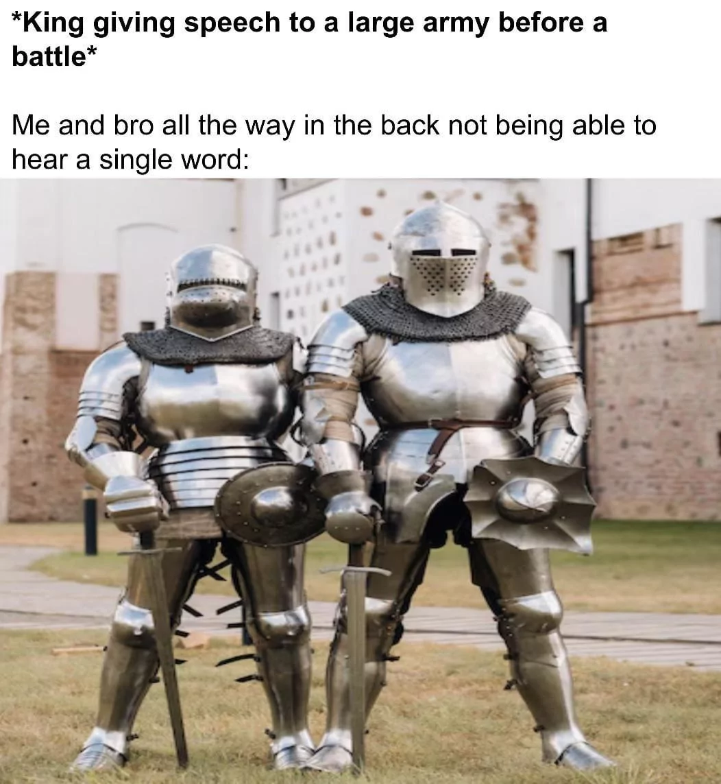 25 Knight Memes to Make You Gallop into a Fit of Laughter 25 King giving speech