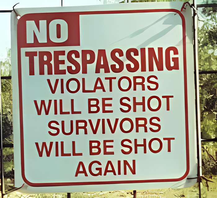 30 Unexpected Signs That Will Totally Throw You Off 21 No trespassing