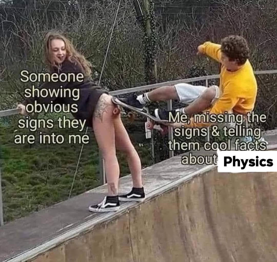 35 Funniest Physics Memes That Will Make Even Einstein Chuckle 34 Obvious signs